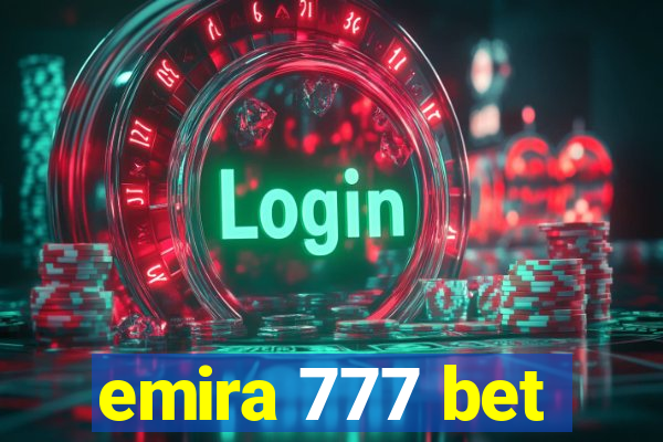 emira 777 bet